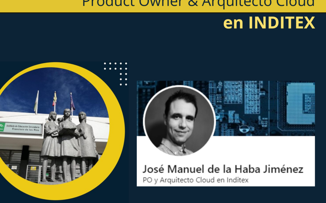 Entrevista con José Manuel de la Haba. Arquitecto cloud en Inditex.